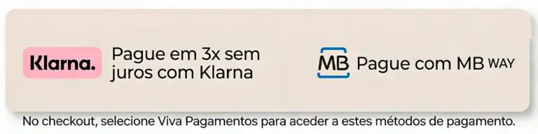 “Pague em 3x sem juros com Klarna ou com MB WAY – selecione Viva Pagamentos no checkout”