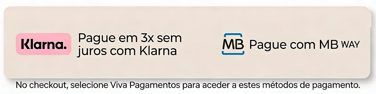 “Pague em 3x sem juros com Klarna ou com MB WAY – selecione Viva Pagamentos no checkout”