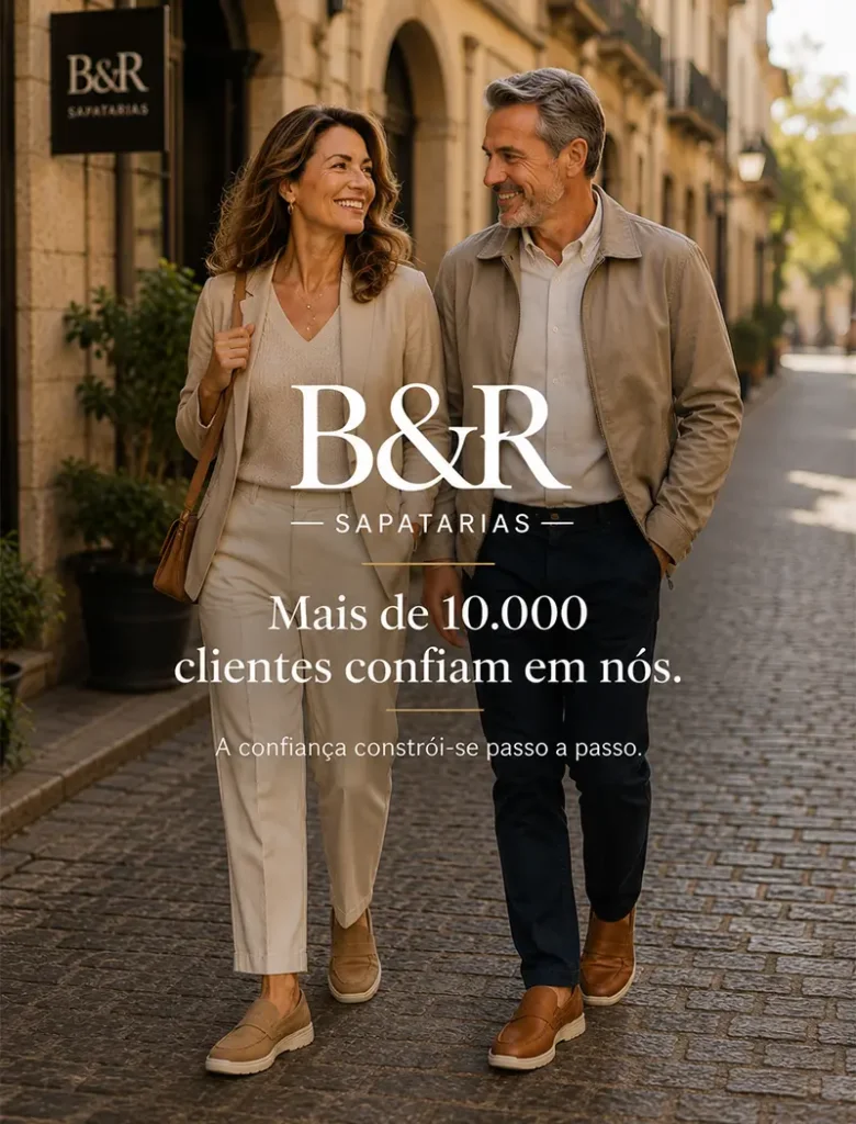Mais de 10.000 clientes confiam na B&R Sapatarias